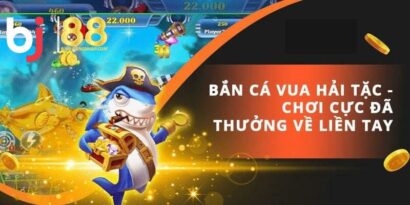 Bắn Cá Vua Hải Tặc